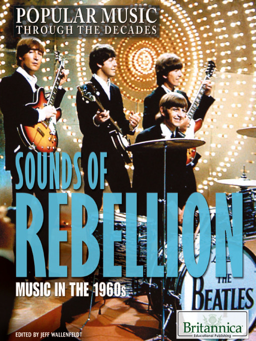 Title details for Sounds of Rebellion by Britannica Educational Publishing - Available